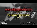 Download Lagu Nil Burak - Bir Garip Olur İçim (Karaoke) Orjinal Stüdyo