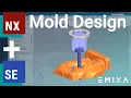 Siemens NX Solid Edge - Mold Design Demonstration