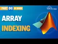 Array Indexing in Matlab Hindi - Part 6 Matlab Tutorial WsCube Tech