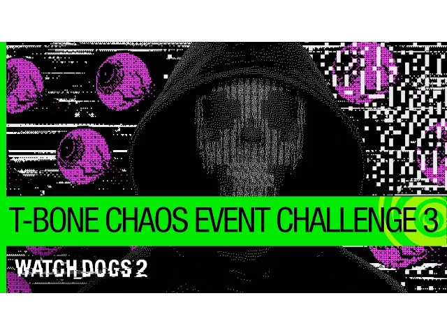 Watch Dogs 2: T-Bone Chaos Event – Challenge 3