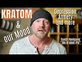 KRATOM and Our MOOD Depression and Anxiety