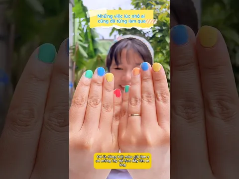 Những việc lúc nhỏ từng làm 💅 #shorts