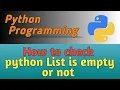 How to check Python List is Empty Ways to check Python List is Empty or not