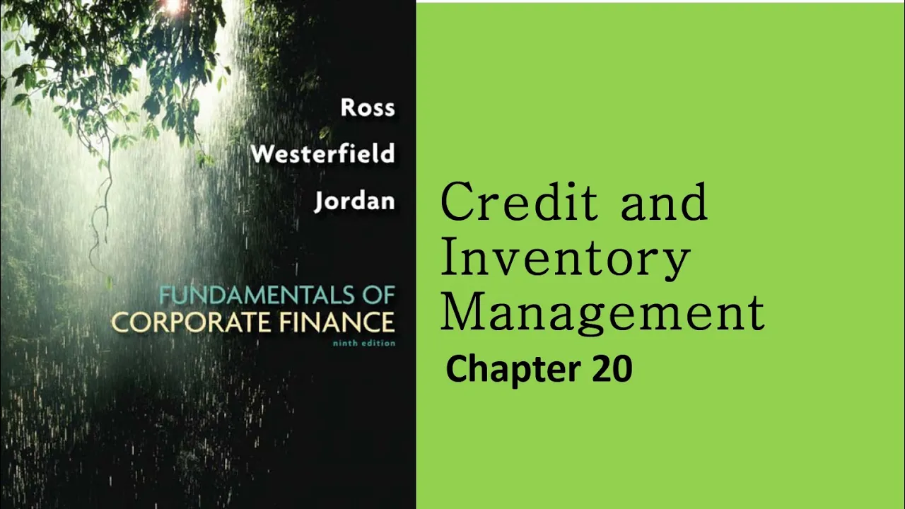 Corporate Finance Ross | Ch 20 Credit and Inventory Management
