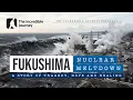 Fukushima and the Eart uake That Sparked a Nuclear Meltdown
