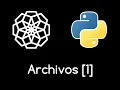 45 ARCHIVOS FICHEROS EN PYTHON Curso Python desde cero para principiantes