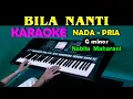 Download Lagu BILA NANTI - Nabila Maharani | KARAOKE Nada Pria