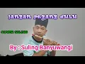 SULING BANYUWANGI //Jangan pegang dulu ( Elvi Sukaesih ) Instrumentalia