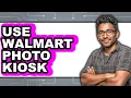 How to Use Walmart Photo Kiosk 2025 Only Way
