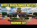 Myrtle Beach Tanger Outlets Full Walking Tour on Highway 501