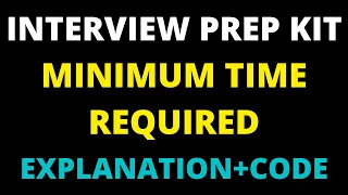 Minimum Time Required Hackerrank solution