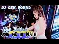 Lagu DJ JOIN ME IN DEATH FULL BASS STYLE THAILAND (ID PRODUCTION)