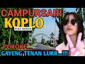 Download Lagu 1 JAM NONSTOP CAMPURSARI KOPLO PALING OKE - PANCEN JOSSS TENAN LURR - CAMPURSARI JAWA FULL BASS 