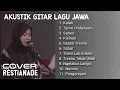 Lagu AKUSTIK LAGU JAWA ALBUM RESTIANADE 