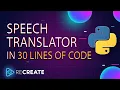 Python Speech Translator in just 30 lines of code Python Project