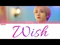 Yesung - Wish Color Coded Lyrics [ Han/Rom/Eng ]