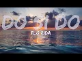 Download Lagu Flo Rida - Do Si Do (Lyrics) - Full Audio, 4k Video