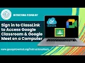 Sign in to ClassLink to Access Google Classroom Google Meet on a Computer