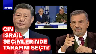 Hasan Köni: Çin Orta Doğu'ya İsrail üzerinden girecek!