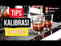 TIPS KALIBRASI ESPRESSO ☕️☕️