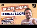 Scope Chain and Lexical Scope JavaScript Interview Series Ep 2