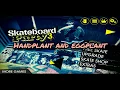Skateboard Party 3 Tutorials Hand Plant and Egg Plant