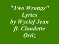 Download Lagu Wyclef Jean ft Claudette -Two Wrongs (lyrics)
