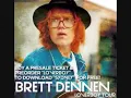 Brett Dennen-comeback kid(thats my dog)