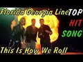Download Lagu Florida Georgia Line - This Is How We Roll ft. Luke Bryan