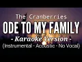 Download Lagu Ode To My Family - The Cranberries (Acoustic Karaoke Version)