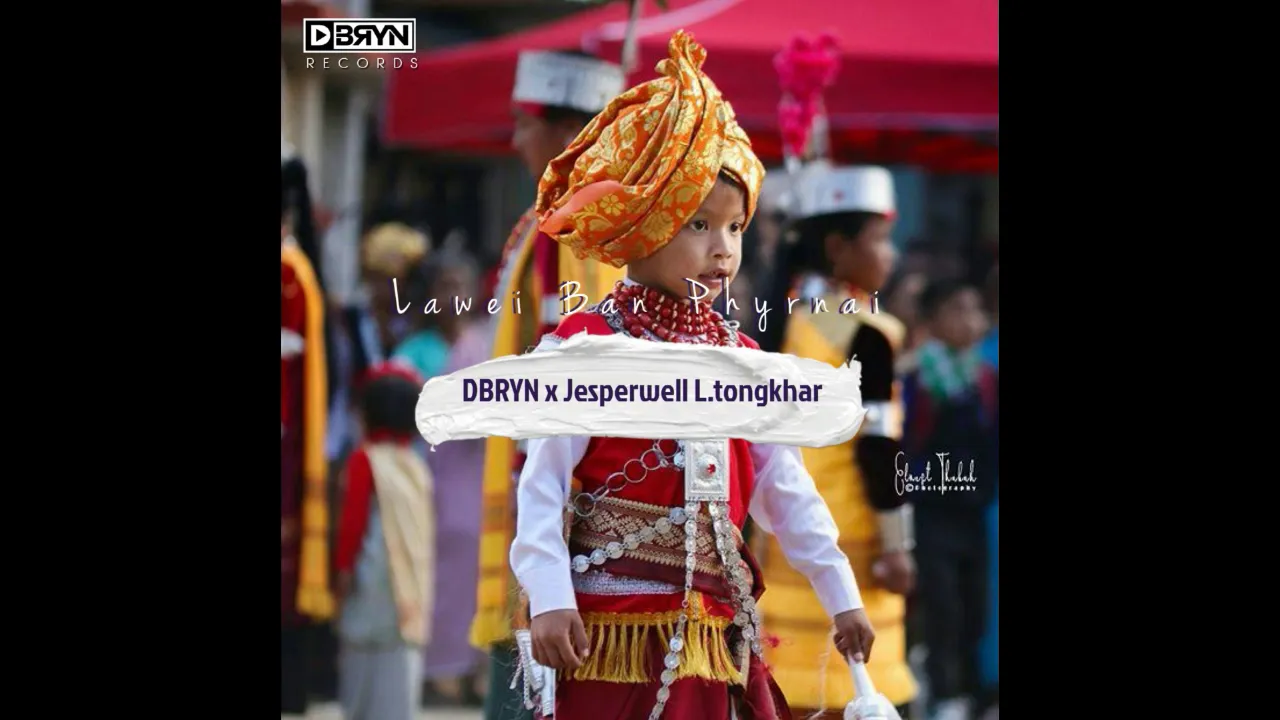 Khasi song | Lawei Ban Phyrnai | DBRYN x Jesperwell L.Tongkhar