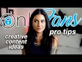 OnlyFans Creative Content Ideas