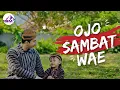 Download Lagu OJO SAMBAT WAE || Lagu Rohani Jawa