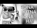 Sona Kitna Sona Hai -  DJ DEE ARENA