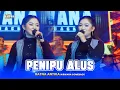 Download Lagu PENIPU ALUS - Ratna Antika OM NIRWANA COMEBACK Live Juwana PATI