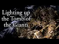 Lighting up the Tomb of the Giants