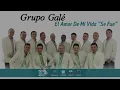 El Amor De Mi Vida "Se Fue", Grupo Galé -  Audio