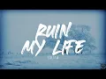 Zolita - Ruin My Life (Lyrics)