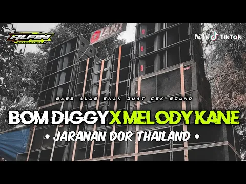 Download MP3 Dj Bom Diggy Diggy X melody Kane • Thailand Slow Bas  • Jaranan Dorr • Alfin Revolution