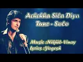 Acha Sila Diya Tune  | Sonu Nigam |  | Nikhil- Vinay | Yogesh | Bewafa Sanam
