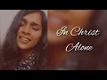 Download Lagu In Christ Alone - Adrienne Camp| Short Cover | Rose A Sam