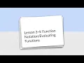 Lesson 3-4 Function Notation Evaluating Functions