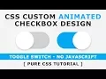 Css Custom Animated Checkbox - How to make CSS switch toggle custom checkbox