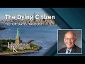Victor Davis Hanson Diagnoses The Dying Citizen