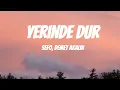Download Lagu Yerinde Dur - Sefo, Demet Akalın (sözleri, lyrics)