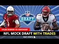 NFL Mock Draft Simulator With Kyler Murray Trade Full Round 1 Projections Before 2022 NFL Draft
