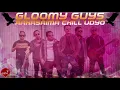 “आकासैमा चील उड्यो फनन” | Aakashai ma chil udyo fanana | Gloomy Guys | Hari Karmacharya | Pop Song