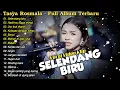 Download Lagu Tasya Rosmala Full Album || Selendang biru, Tasya Rosmala Full Album Terbaru 2024 - AGENG MUSIC