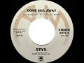 1977 HITS ARCHIVE: Come Sail Away - Styx (stereo 45) single version