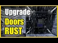 How to Upgrade a Door in RUST Wood to Sheet METAL